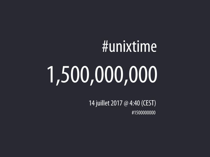 Cedr33k's tweet image. It&apos;s #Time ... It&apos;s #UnixTime ! It&apos;s #1500000000, and it&apos;s #French #National #Day 14 July 4:40am #CEST #js #javascript #typescript #unix
