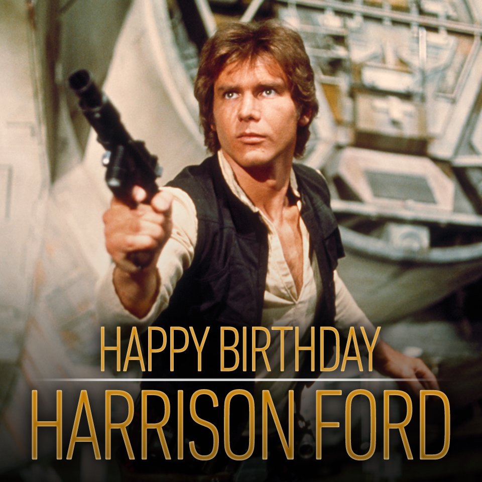 Happy birthday to the galaxy\s favourite scruffy-looking nerf-herder, Harrison Ford! 