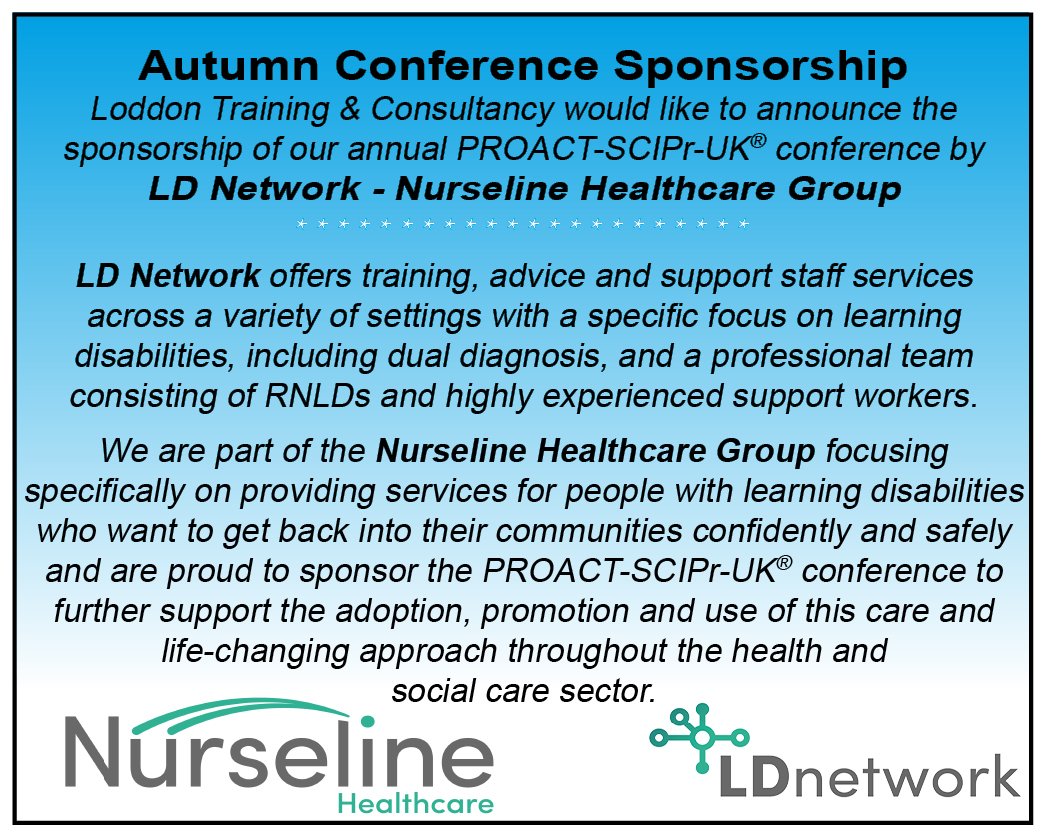Loddon Training &amp; Consultancy would like to announce the sponsorship of our annual PROACT-SCIPr-UK Conference by @NurselineHealth