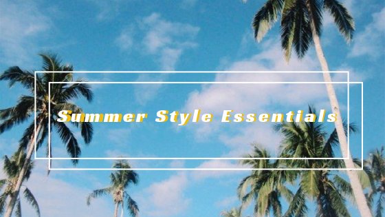 Summer Style Essentials genteelflair.com/2017/07/12/sum…