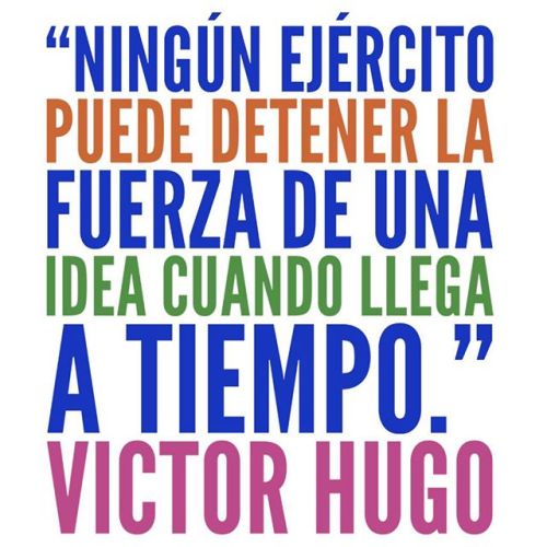 libromobi's tweet image. fotomuro: Imagen: fotomuro.com “Ningún ejército puede detener... frases.mobi/post/162900779…