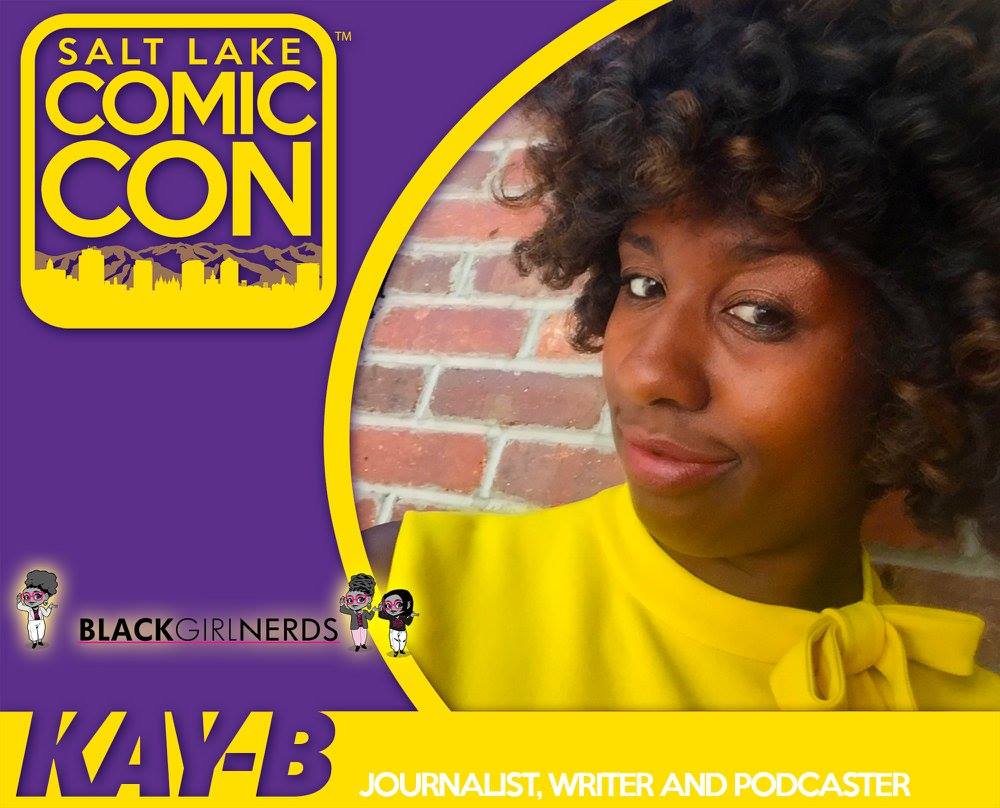 fanxsaltlake's tweet image. Meet the Black Girl Nerds at #SLCC17! Learn more about Kay-B, Mel Perez, Valerie Complex, and Kai Charles: bit.ly/2tkZnF3 #utah