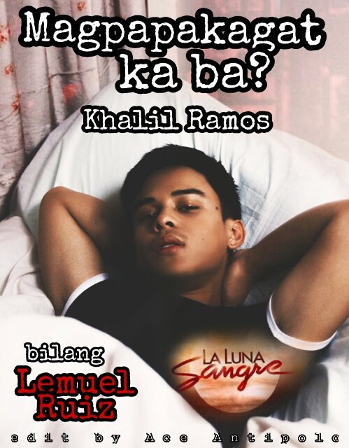 ace_antipolo's tweet photo. Magpapakagat ka ba? Gutom na si Lemuel Ruiz. Handa ka na BA?
#LaLunaSangreProft
KHALIL RAMOS

@TheKhalilRamos @StarCreativesTV @StarCinema https://t.co/A9XFufGzMN