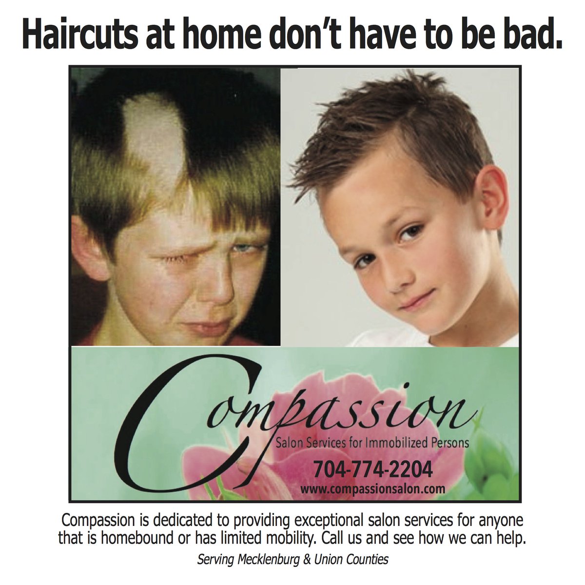 COMPASSION COMES TO YOU!!!
Mecklenburg/Union Counties, NC
 #disabled #Challenged #Elderly #SpecialNeeds #Injured
compassionsalon.com