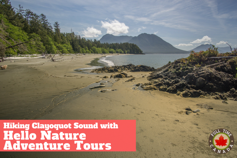 Hiking Clayoquot Sound with Hello Nature Adventure Tours - Full Time Canada
crwd.fr/2vax4cP