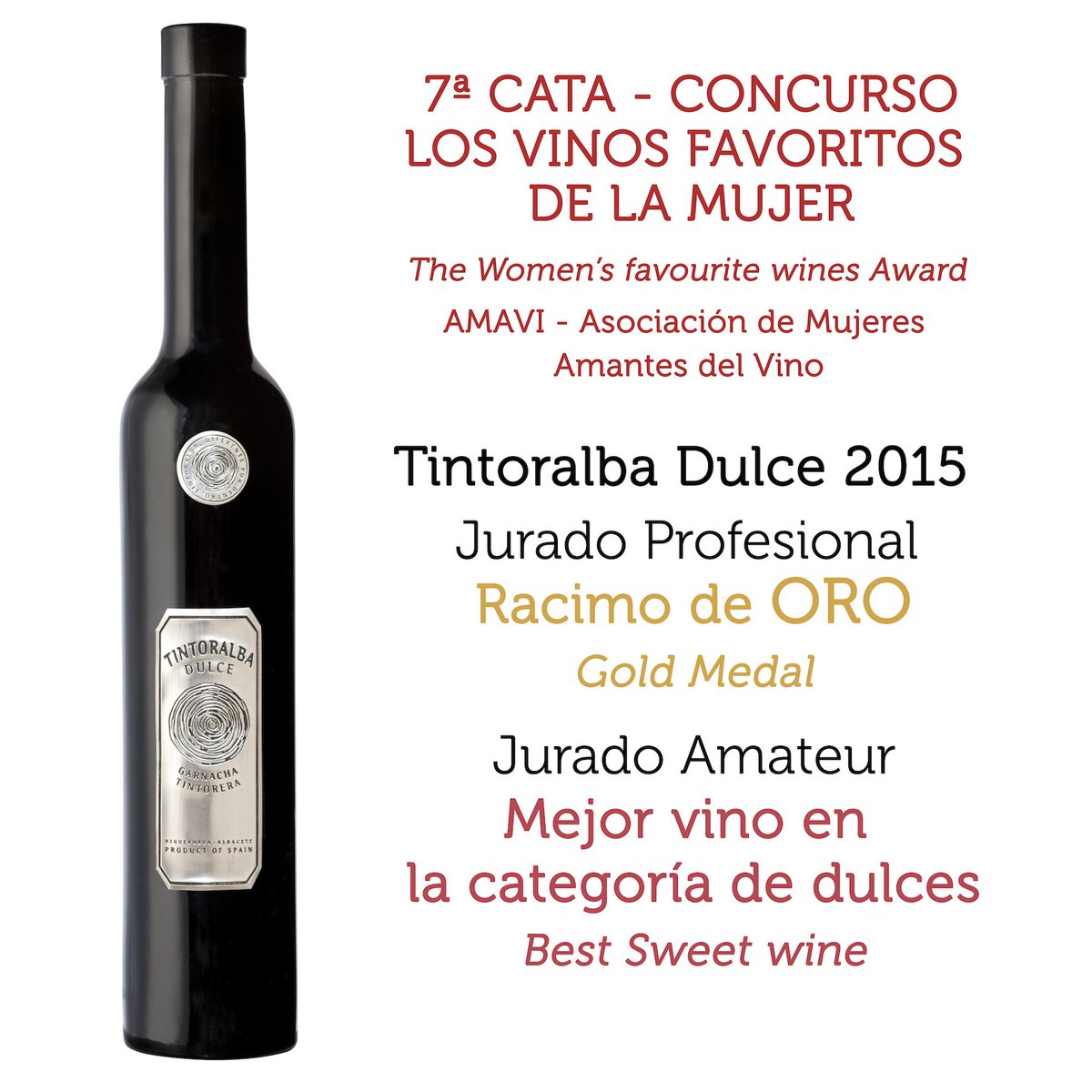 Racimo de Oro y Mejor vino en su categoría para nuestro Tintoralba Dulce 2015 - 7º Concurso Los Vinos Favoritos de la Mujer - AMAVI