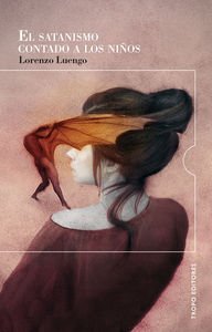 Este verano luchamos contra el mal con un clásico de Lorenzo Luego, nueve cuentos entre lo victoriano, la ciencia ficción y el misterio.