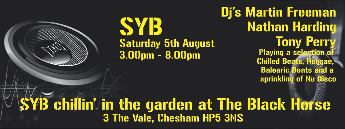 SYB are back chillin' in the Black Horse garden on Satrurday afternoon 5th August from 3 to 8pm. Please RT x
