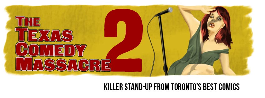 Hey #Toronto don't miss another edition of <a href="/TexasComedy/">TexasComedyMassacre2</a> 8p tonight at Fox &amp; Fiddle Church + Wellesley. 12+ years of KILLER indie #comedy