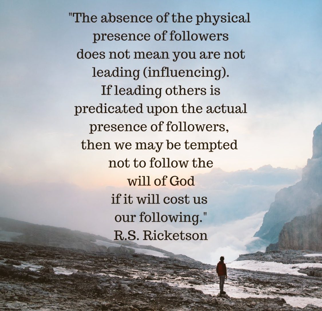RethinkLeading's tweet photo. The absence of the physical presence of #followers does not mean you are not #leading (#influencing) ...if you are #obedient to #God's will. https://t.co/sHKpL4IS6R