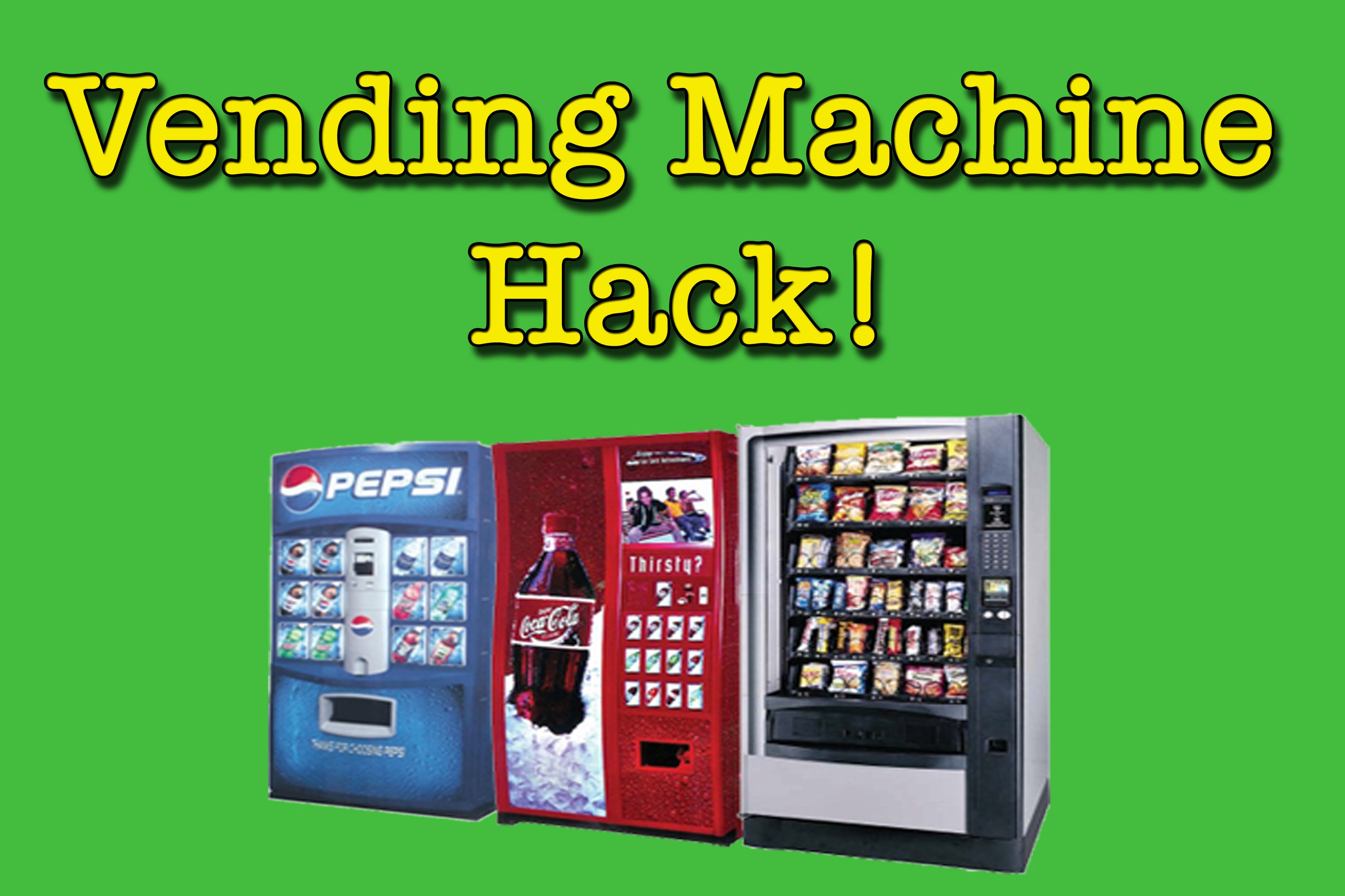 pepsi vending machine hack