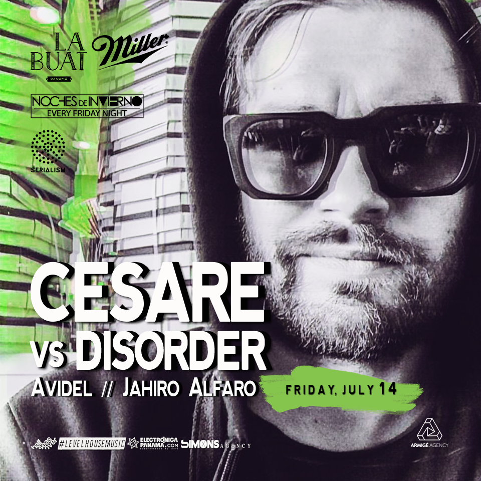 Fiesta Buena Esta Noche en La Buat Panamá!!! Cesare Marchese, mejor conocido como Cesare vs Disorder Dj &amp; Productor Italiano.