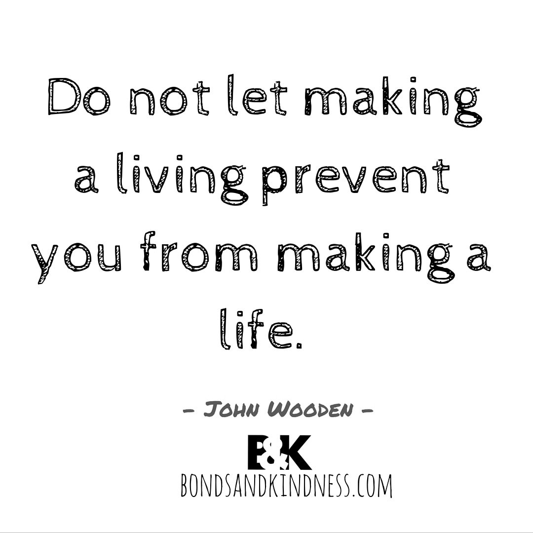 The Quote Couple on Twitter "Make a living but don t for to The Quote Couple on Twitter "Make a living but don t for to make a life quoteoftheday fridaymotivation goals quotestoliveby