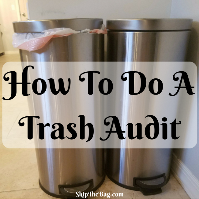 SkipTheBag's tweet photo. How to do a trash audit. https://t.co/3FLKEYxYE3 #zerowaste #trashaudit #makelesstrash https://t.co/Ely1HRGXq2