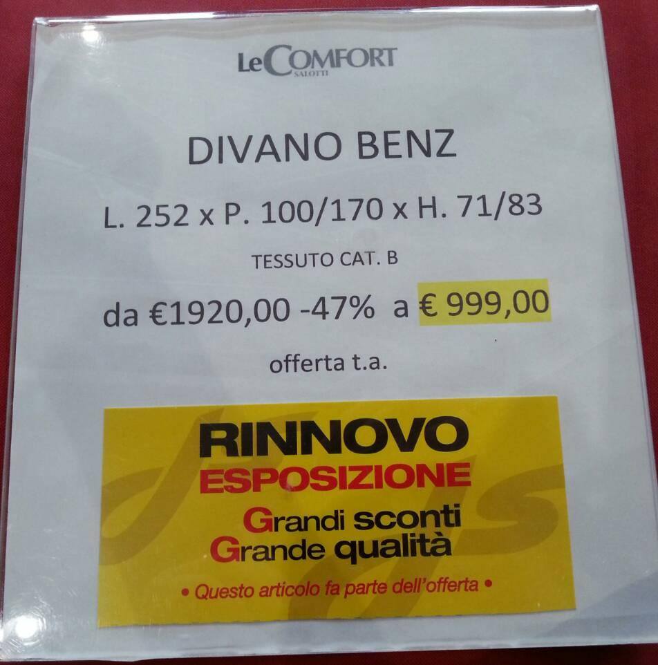 SCONTI ECCEZIONALI!!!
Divano "Benz" LeComfort da € 1920,00 -47% a  € 999,00
L. 252 x P. 100/170 x H. 71/83
jonathanarredamenti.com ( Roma)