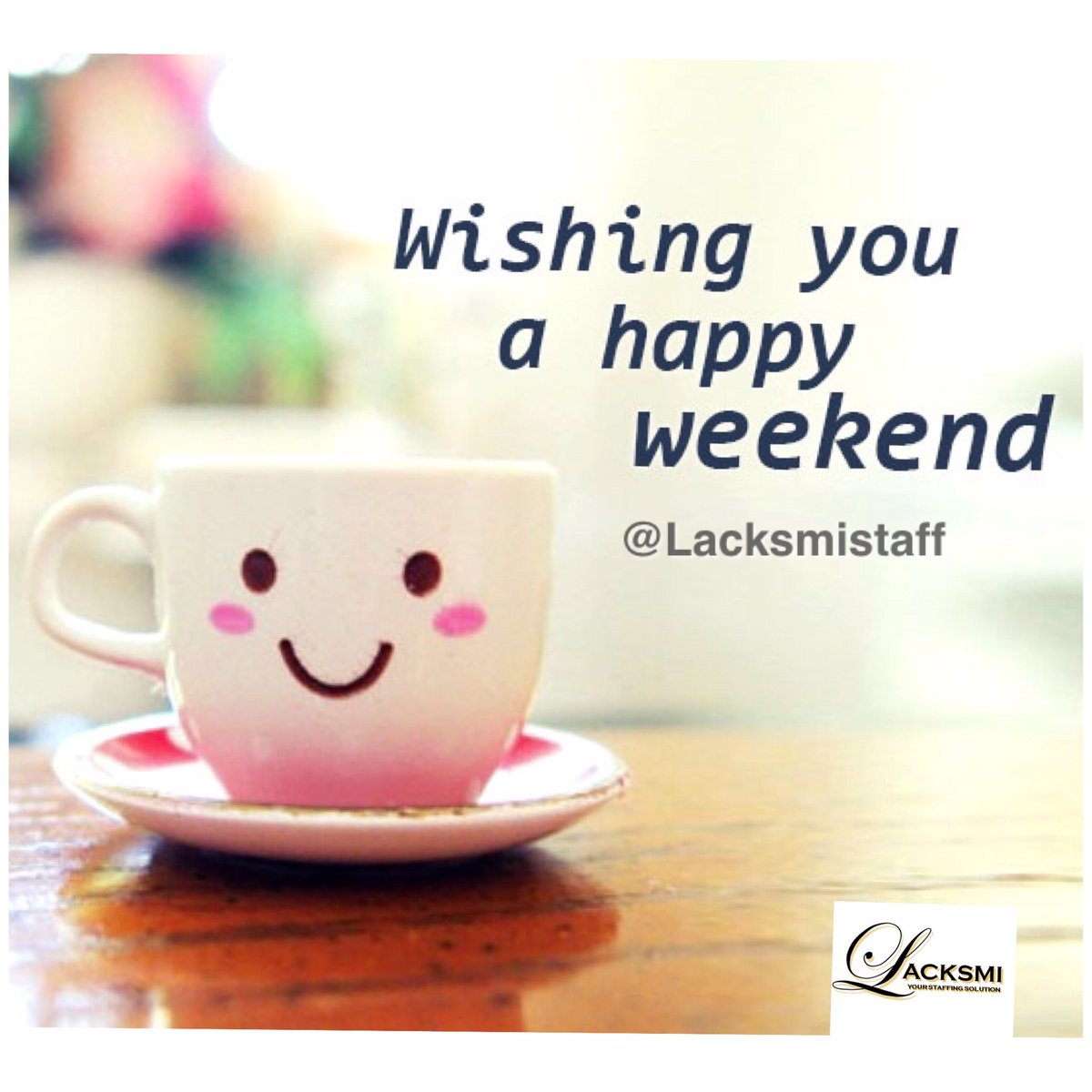 LacksmiStaff's tweet photo. ✨Wishing you a Happy Weekend...!!! 💫 #LacksmiStaff #Work #Working #Employment #employee https://t.co/V7LN97sTKB
