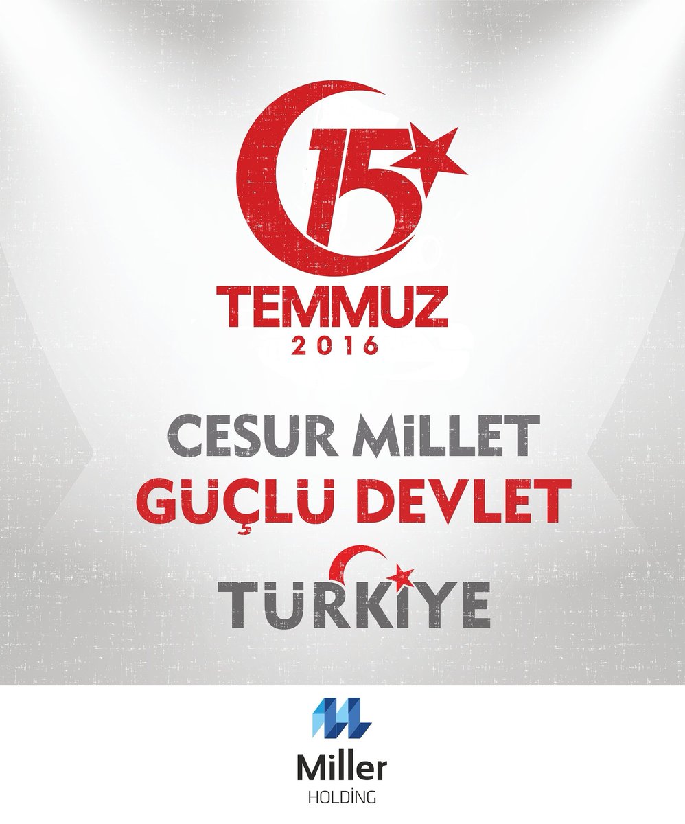 MillerHolding's tweet photo. Şehitlerimizin mekanı cennet olsun. Gazilerimize minnet ve şükranlarımızı sunuyoruz. #15Temmuz #unutmadıkunutturmayacağız https://t.co/vO3foXCecK
