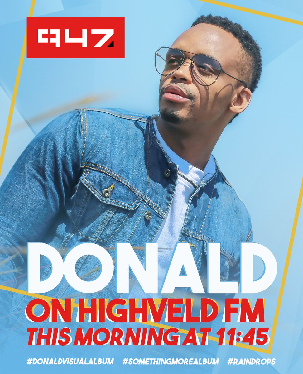 TankisoKhumalo's tweet photo. @DonaldInDenial on highveld at 11:45 don't miss it 
#donaldvisualalbum https://t.co/tXzvBVDIks