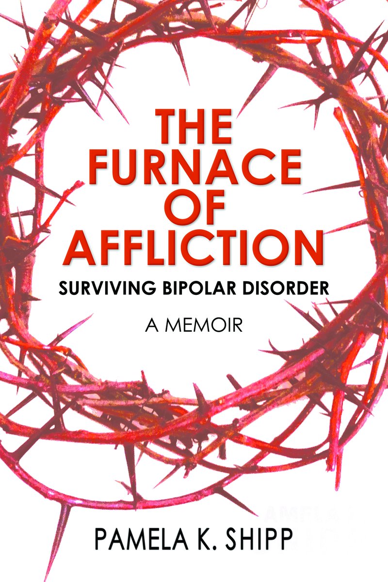 #The Furnace of Affliction#Surviving Bipolar Disorder is now available on Amazon.Thank you#God and #Electio Publishing for this #miracle.