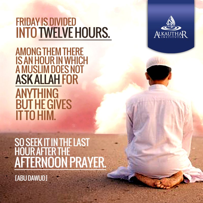 AlKautharWorld's tweet photo. The Prophet ﷺ said: "Seek out the hour that is hoped for on Friday after Asr until the sun has set." (Tirmidhi) https://t.co/T51FGhQa74