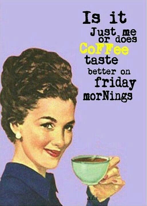 yourjourneyfuel's tweet photo. Is it just me, or does coffee taste better on Friday mornings #happyfriday! #sogladyourehere https://t.co/DalYf7nRiU