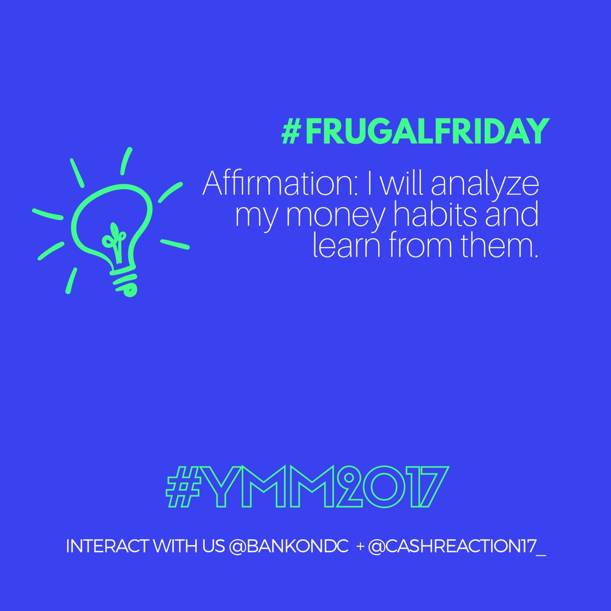 CAshREaction17's tweet photo. What are some daily money affirmations that you profess? #ymm2017 #mbsyep2017 #finfitdc https://t.co/eDaX4wSBeJ