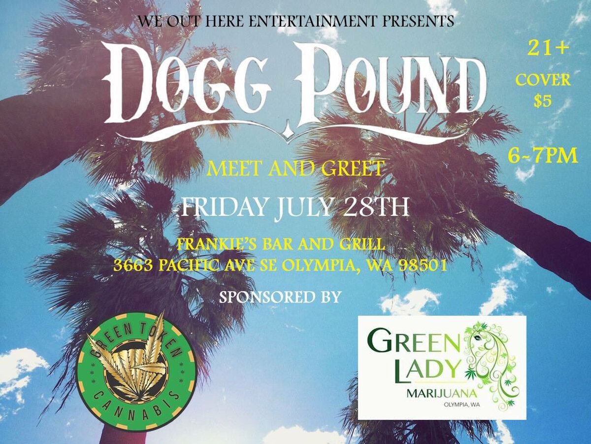Don't forget to come say high and hang with the #doggpound tonight at #Frankies in #Olympia with us! #GreenTokenCannabis #i502 #events