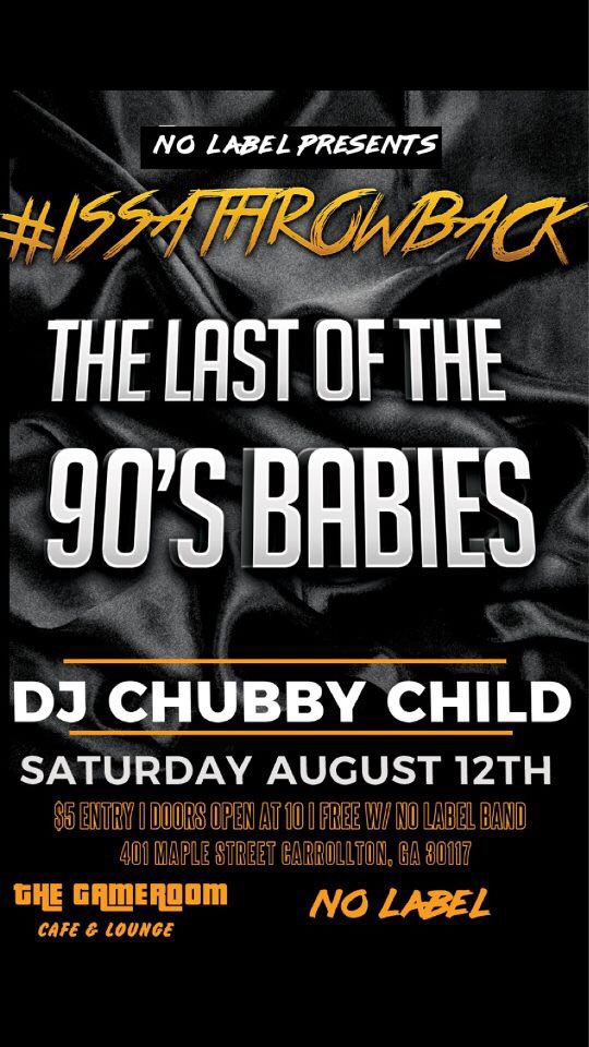 DeadPunkStatic's tweet image. 🤘🏾No Label🤘🏾x  DJ Chubby Child 👶🏾 
#OneLitWeekend 
Aug. 11 #PreludeBackWest 
Aug. 12 #IssaThrowback 
#UWG21 #UWG20 #UWG19 #UWG18 #UWG