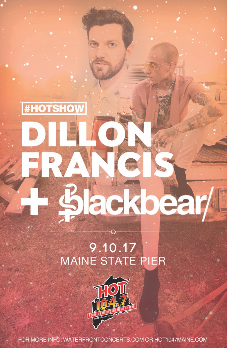 HotRadioMaine's tweet photo. #HOTSHOW @DILLONFRANCIS &amp; @iamblackbear tickets are on sale NOW - https://t.co/JH0K7xN9Qk https://t.co/9dbE5XJ3UH
