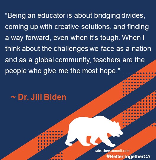 “Every day in the Administration, I leaned on my experiences as a teacher.” – Jill Biden #BetterTogetherCA