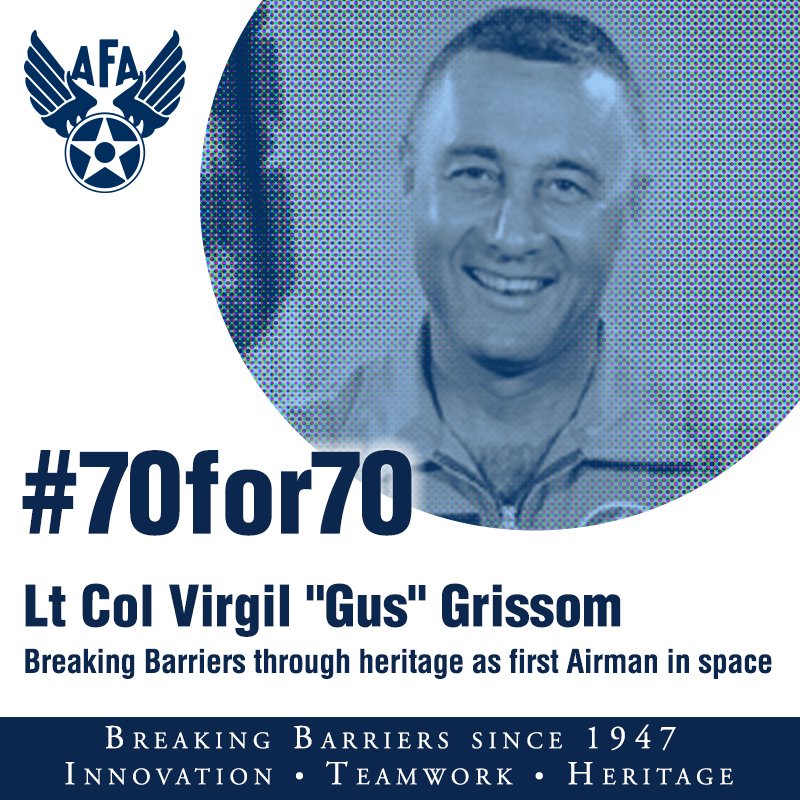 AFA_Air_Space's tweet photo. #70for70: Lt Col Gus Grissom was the first @usairforce Airman and second American to fly in space. https://t.co/JPVAnxL0ba