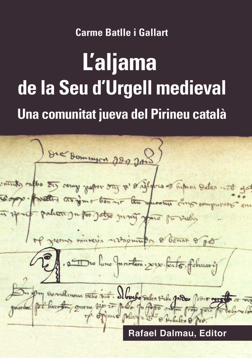 RDalmauEditor's tweet photo. L'aljama de la #SeudUrgell medieval. Una comunitat #ueva del #Pirineu Català, és un llibre de Carme Batlle i Gallart. https://t.co/zIFykNOP81