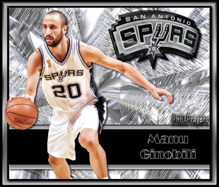 Pray for Manu Ginobili ( happy birthday to Spurs royalty,  