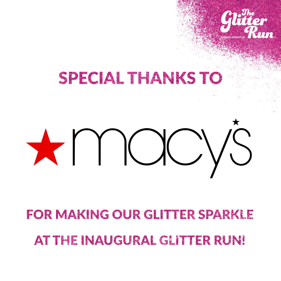 TheGlitterRun's tweet photo. Special thanks to @Macys for supporting @TheGlitterRun as a Premier Sponsor! #MagicofMacys✨ https://t.co/bbWkZ6fDOg https://t.co/N3qQpcACRO