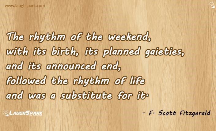 dumpboredom's tweet photo. Hope everyone has a great weekend! Here is a quote by F. Scott Fitzgerald! #weekend #RelaxMode #fun #party https://t.co/RpNY5AqTcF
