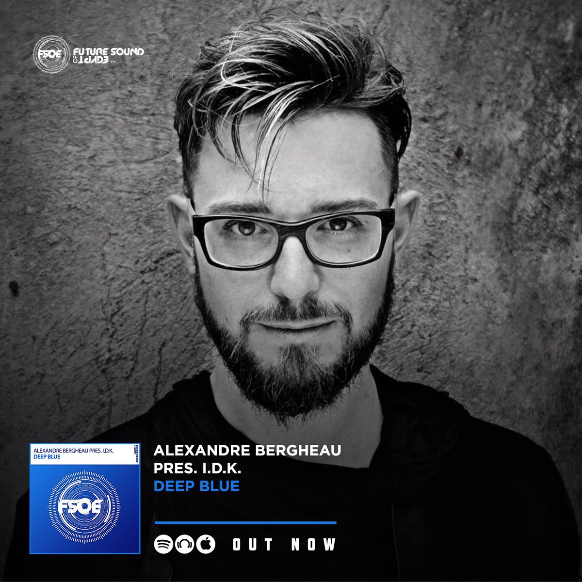 .<a href="/AlexBergheau/">Alexandre Bergheau</a> pres. I.D.K. for the sensational 'Deep Blue'. Out today on #FSOE!🔥 fsoe.lnk.to/DeepBlue