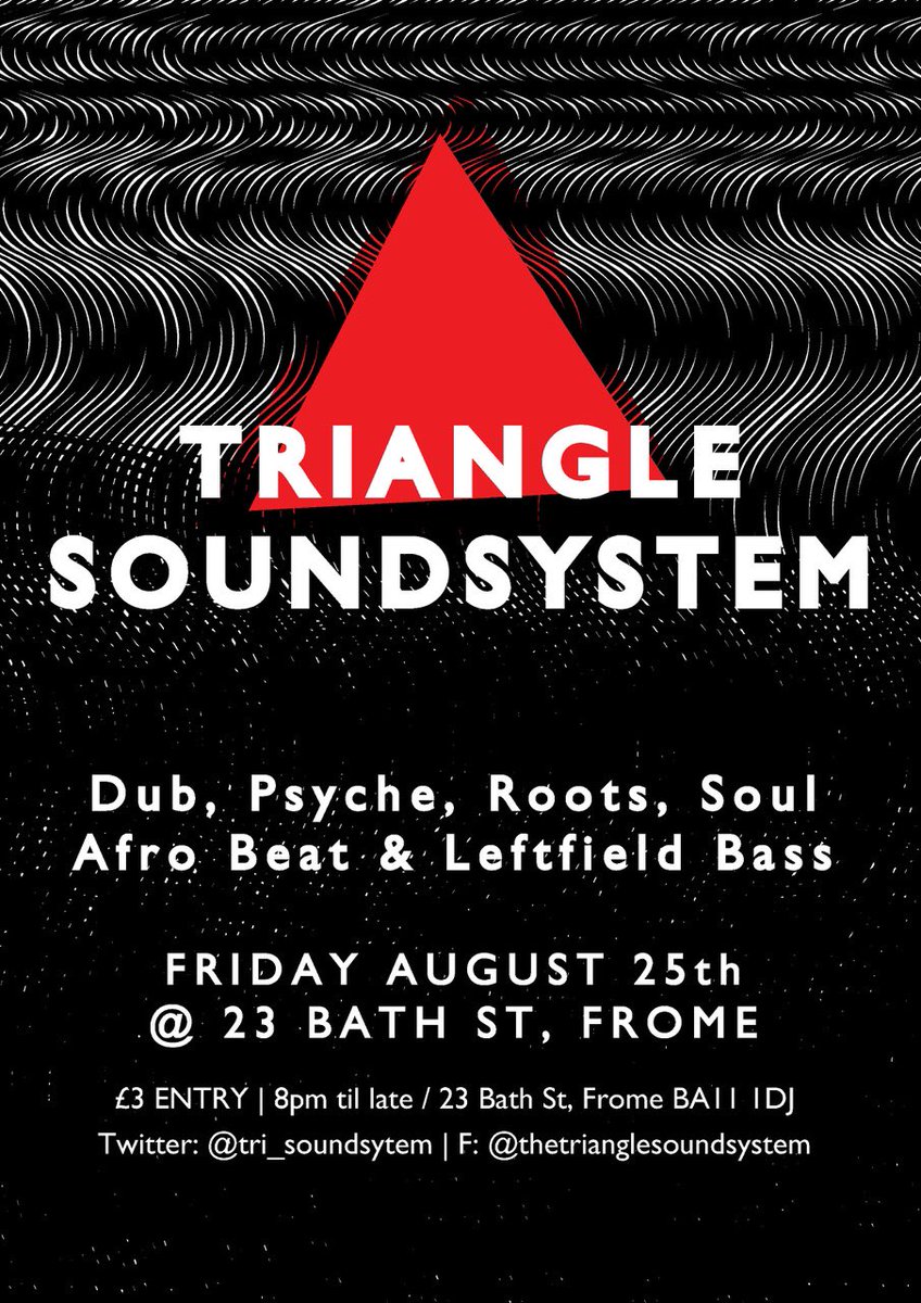 tri_soundsystem's tweet photo. Aug 25th @FromeTBC 23 Bath St #Frome #trianglesoundsystem :) https://t.co/JqPlnEmeJu