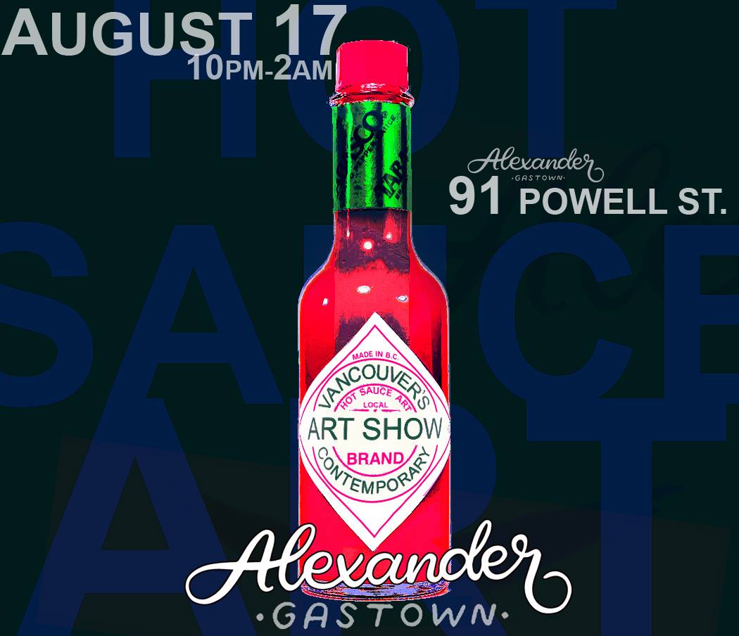 hotsauceart's tweet photo. Join us at Hot Sauce: Art at the Alexander | 6pm-2am at the @AlexGastown | RSVP &amp; details: https://t.co/i9lX3ydk6B #HotSauceArt https://t.co/OfH5WEo048