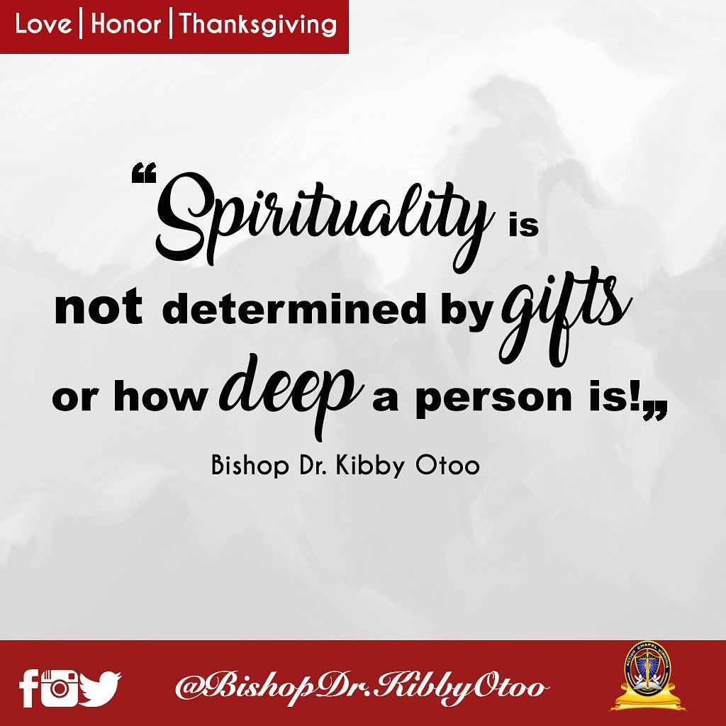 BishopKibby's tweet photo. Spirituality is not a demonstration; it is our obedience to God's love. #BishopDr.KibbyOtoo #FridayFeeling https://t.co/6dF440DSG2