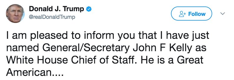 ABC's tweet image. BREAKING: Pres. Trump tweets that he's named John F. Kelly as the next White House Chief of Staff. abcn.ws/2k57DU9