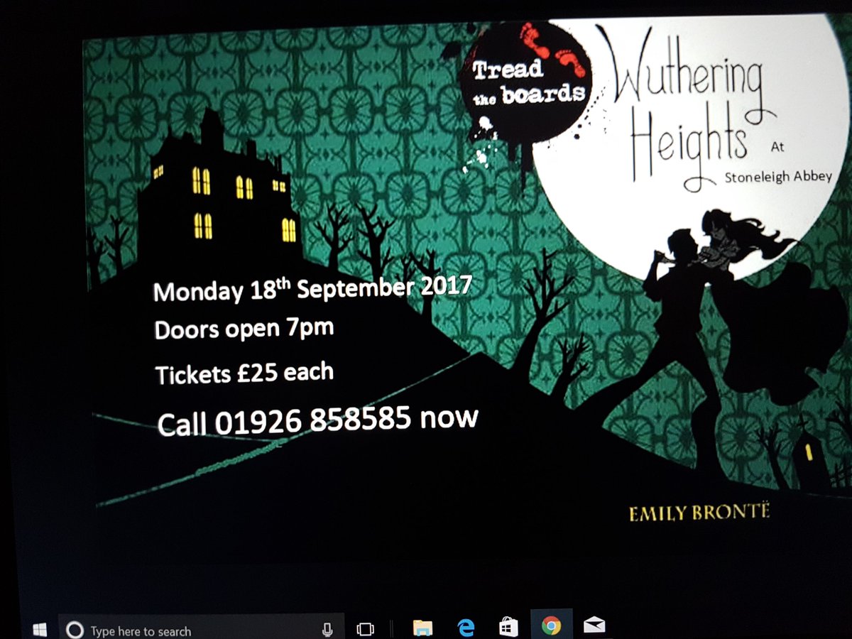Tread the boards returns to stoneleigh abbey in Sept with wuthering heights get tickets now 01926 858585