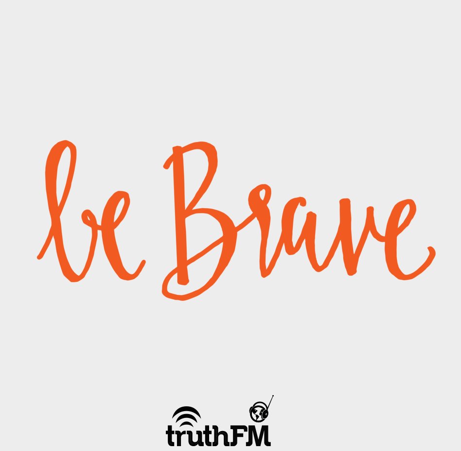 TruthfmNA's tweet photo. Be. Brave. #JEZREELStudio #Truthfmlive https://t.co/DZlfgUUnq9