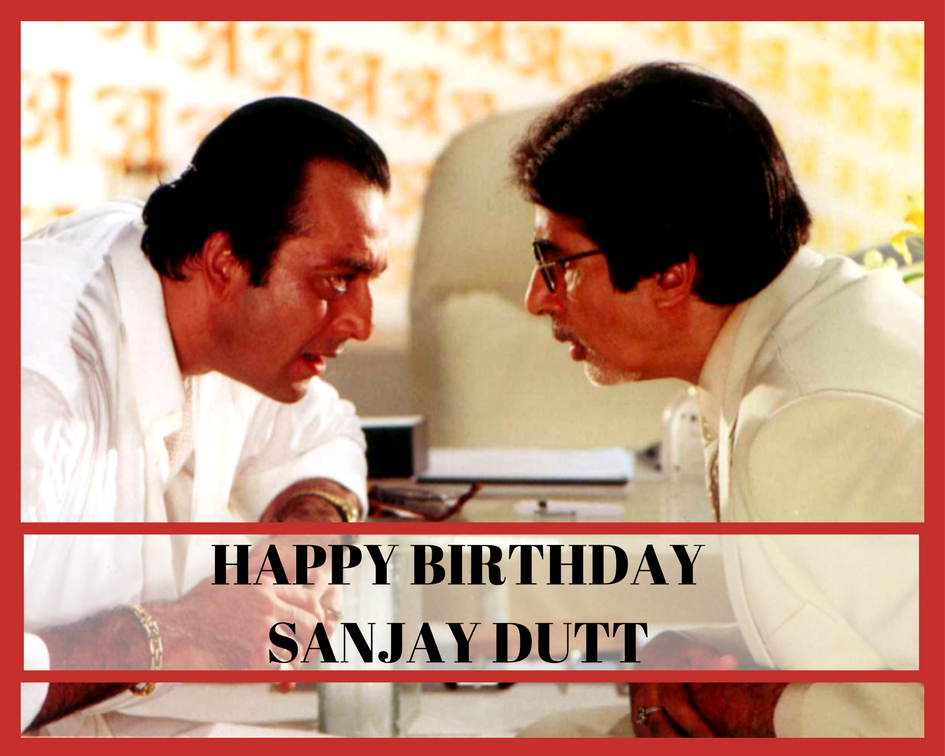 Happy Birthday Sanjay Dutt 