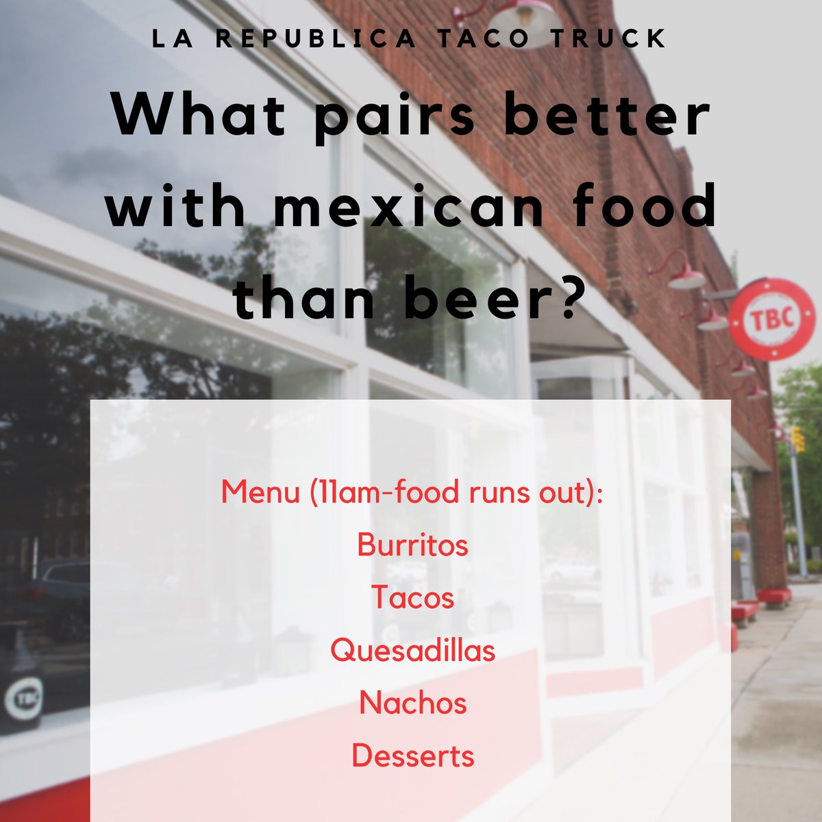 TBCBrewing's tweet photo. Today!!! La Republica Taco Truck will be here 11am-food runs out! 
#tacotruck #tarboroeats #tarborobeer https://t.co/XiYLpuiiQ3