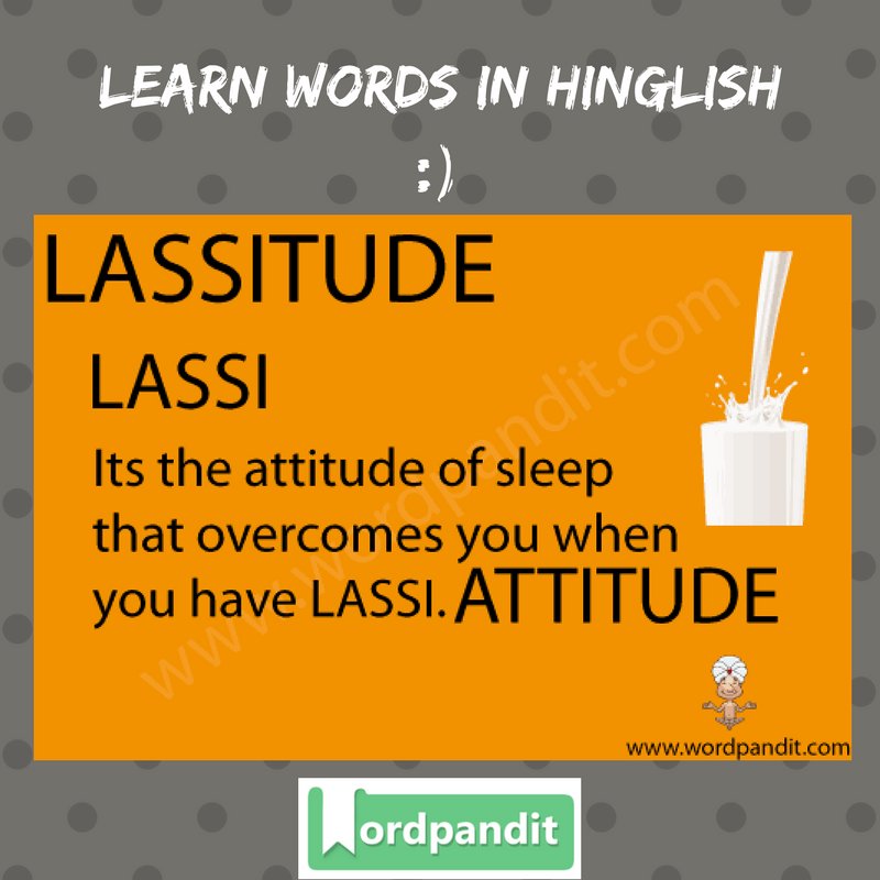 wordpandit's tweet photo. Hinglish Word of the day: Lassitude :https://t.co/7cDvHGVsWq
#words #hinglish #indianexams #CAT17 https://t.co/8BDsLE2PaU