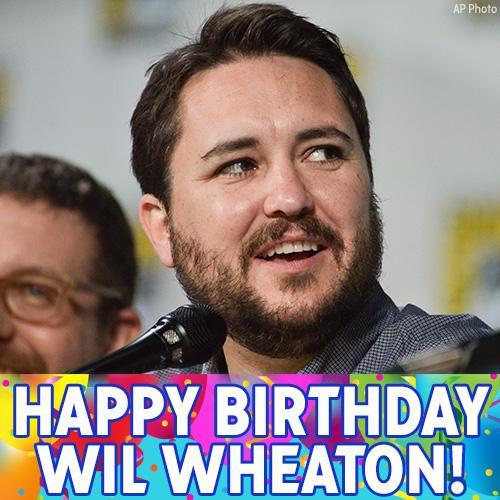 Happy Birthday to Wil Wheaton! 