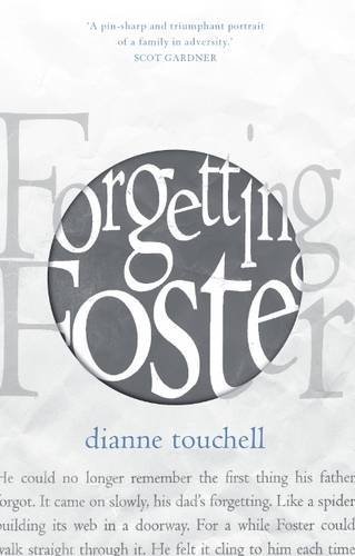 Our new Book of the Week is original, powerful and beautifully written Forgetting Foster by Dianne Touchell bit.ly/2tLI1Bi