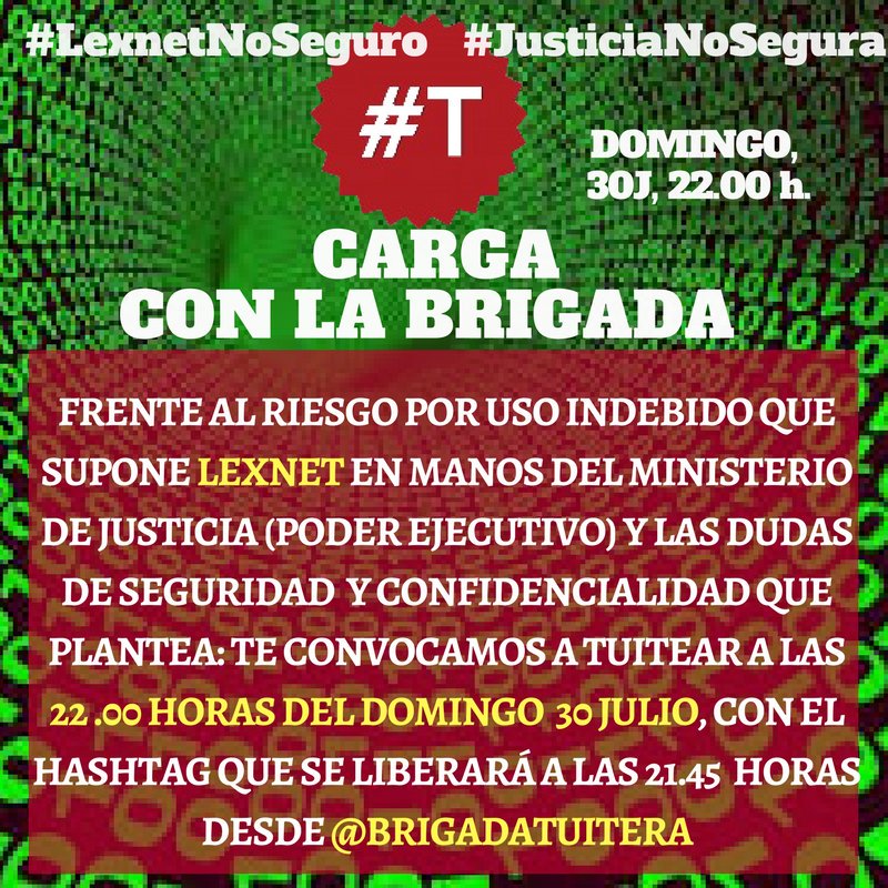 CONVOCATORIA. Se agradece MÁXIMA DIFUSIÓN: Por la JUSTICIA. Próximo DOMINGO 30J, 22 h. #T esperamos. 
#LexnetNoSeguro 
#JusticiaNoSegura 
#T
