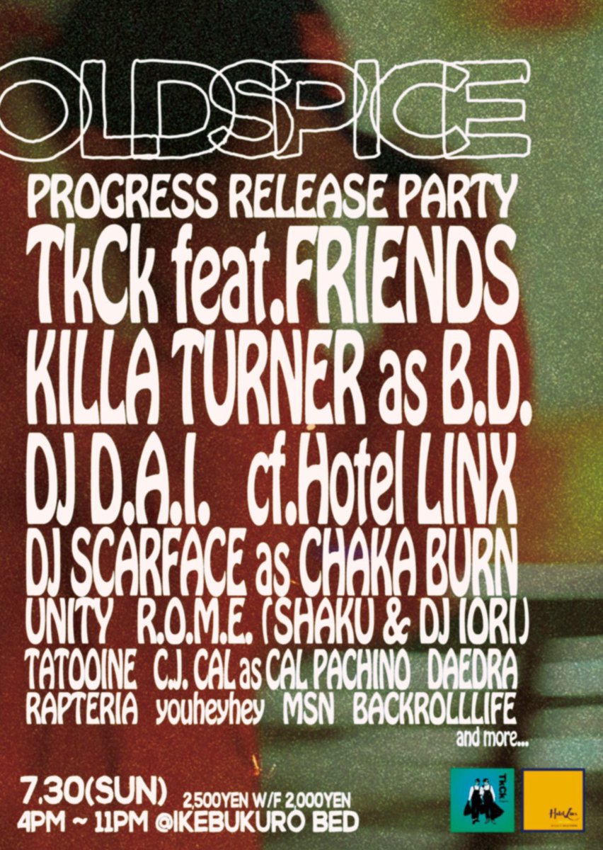 DJ_IORI0309's tweet photo. 明日7/30 16:00〜
Old Spice@池袋BED
TkCk Release Party!!
GUEST: KILLA TURNER as B.D. /DJ D.A.I.
#IKB_BED #TkCk #Old_Spice https://t.co/rJLN0XSg99