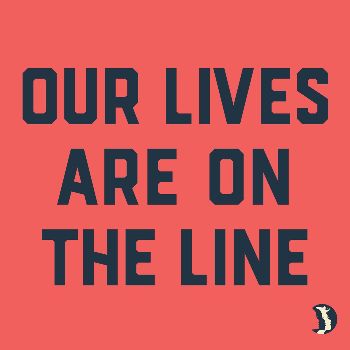 Orange-red background reads "Our lives are on the line" in blue text. The circular Women's March logo appears in the bottom right corner.